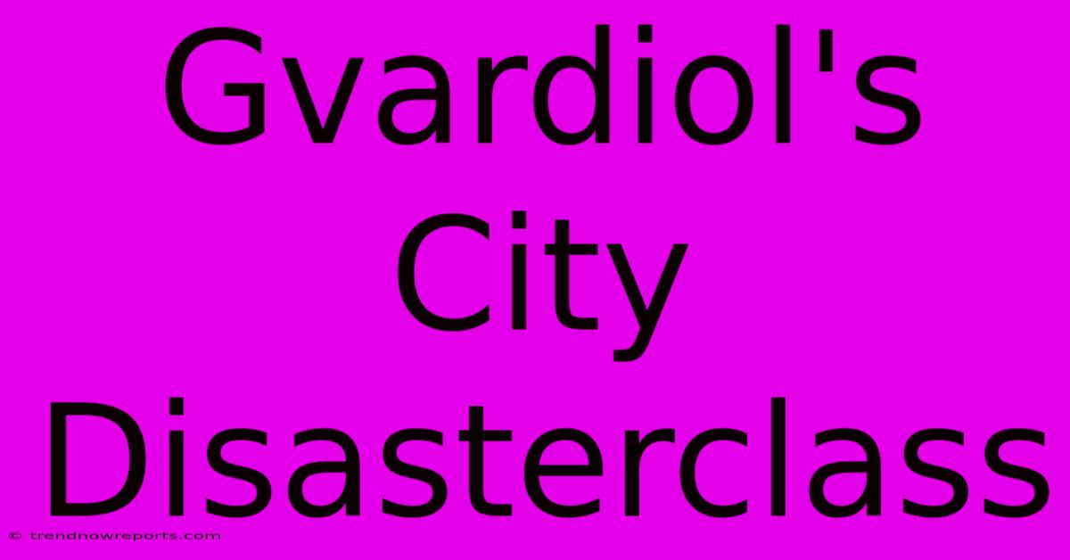 Gvardiol's City Disasterclass