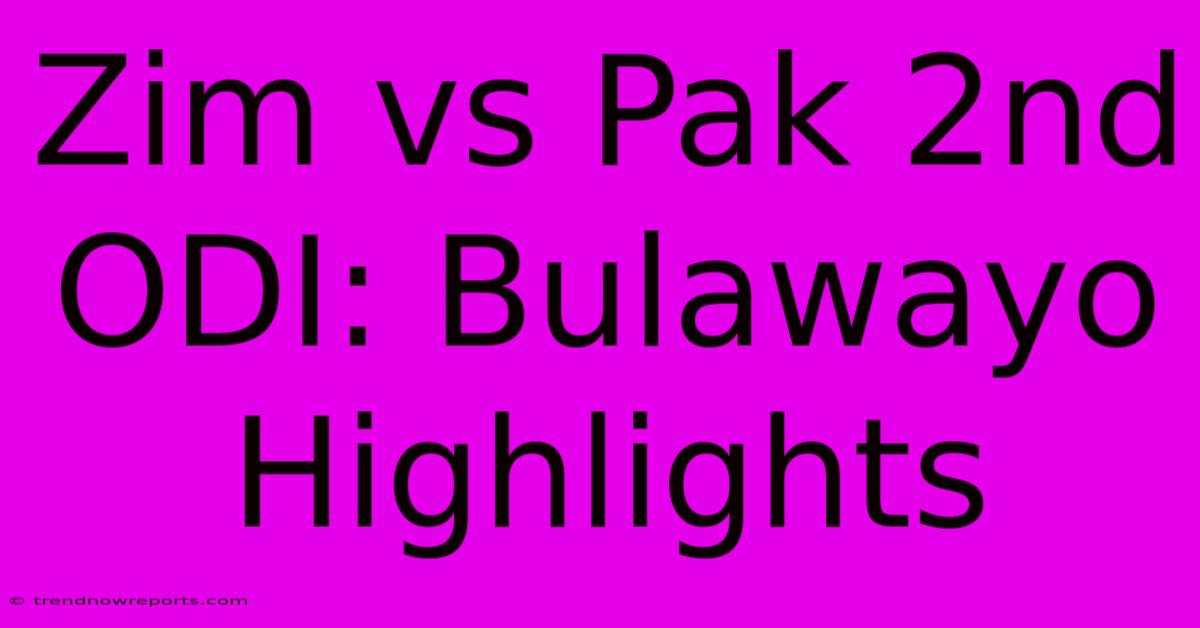 Zim Vs Pak 2nd ODI: Bulawayo Highlights